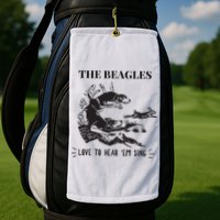 Rabbit Hunting The Beagles Love To Hear Em Sing Golf Towel