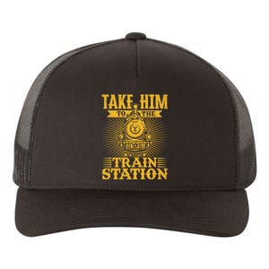 Ride Him To The Train Station Yupoong Adult 5-Panel Trucker Hat