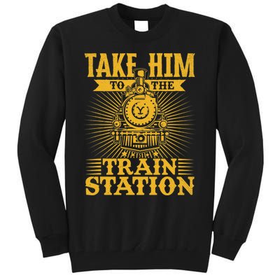 Ride Him To The Train Station Tall Sweatshirt