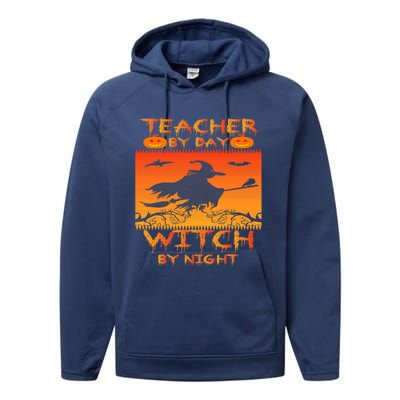 Retro Halloween Teacher By Day Witch By Night Meaningful Gift Performance Fleece Hoodie