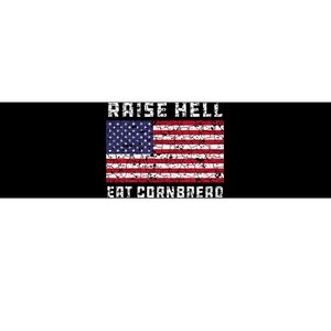 Raise Hell Usa Flag Eat Cornbread Redneck Country July 4 Bumper Sticker