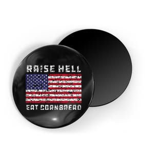 Raise Hell Usa Flag Eat Cornbread Redneck Country July 4 Magnet