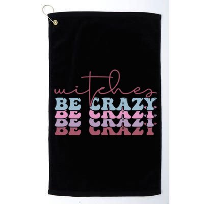 Retro Halloween Witches Be Crazy Gift Platinum Collection Golf Towel