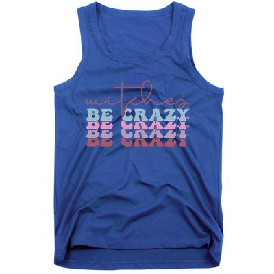 Retro Halloween Witches Be Crazy Gift Tank Top