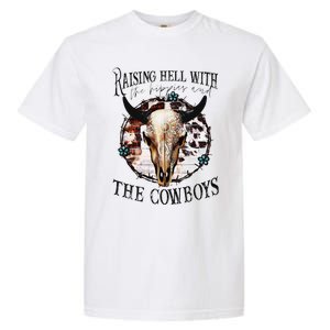 Raisin Hell With the hippies & the cowboys cow bull skull Garment-Dyed Heavyweight T-Shirt