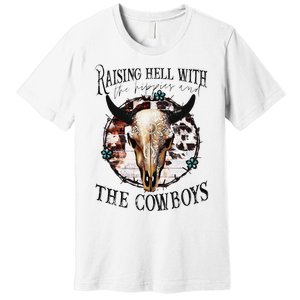 Raisin Hell With the hippies & the cowboys cow bull skull Premium T-Shirt