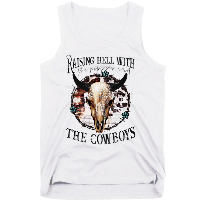 Raisin Hell With the hippies & the cowboys cow bull skull Tank Top