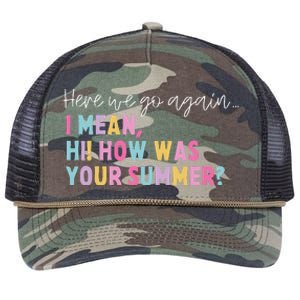 Retro Here We Go Again I Mean Hi How Was Your Summer School Retro Rope Trucker Hat Cap