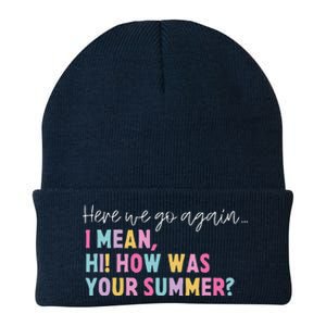 Retro Here We Go Again I Mean Hi How Was Your Summer School Knit Cap Winter Beanie