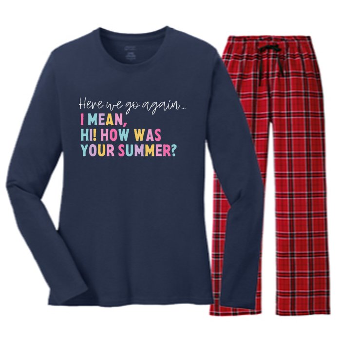 Retro Here We Go Again I Mean Hi How Was Your Summer School Women's Long Sleeve Flannel Pajama Set 