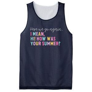 Retro Here We Go Again I Mean Hi How Was Your Summer School Mesh Reversible Basketball Jersey Tank