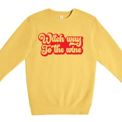 Retro Halloween Witch Way To The Wine Gift Premium Crewneck Sweatshirt