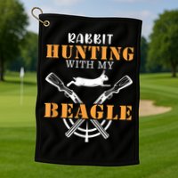 Rabbit Hunting With My Beagle Cute Proud Hunter Outfit Golf Towel