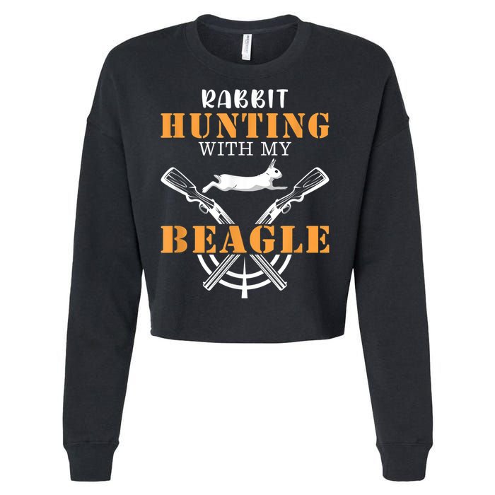 Rabbit Hunting With My Beagle Cute Proud Hunter Outfit Cropped Pullover Crew