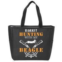 Rabbit Hunting With My Beagle Cute Proud Hunter Outfit Zip Tote Bag