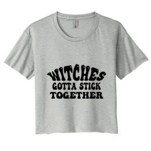 Retro Halloween Witches Gotta Stick Together Meaningful Gift Women's Crop Top Tee