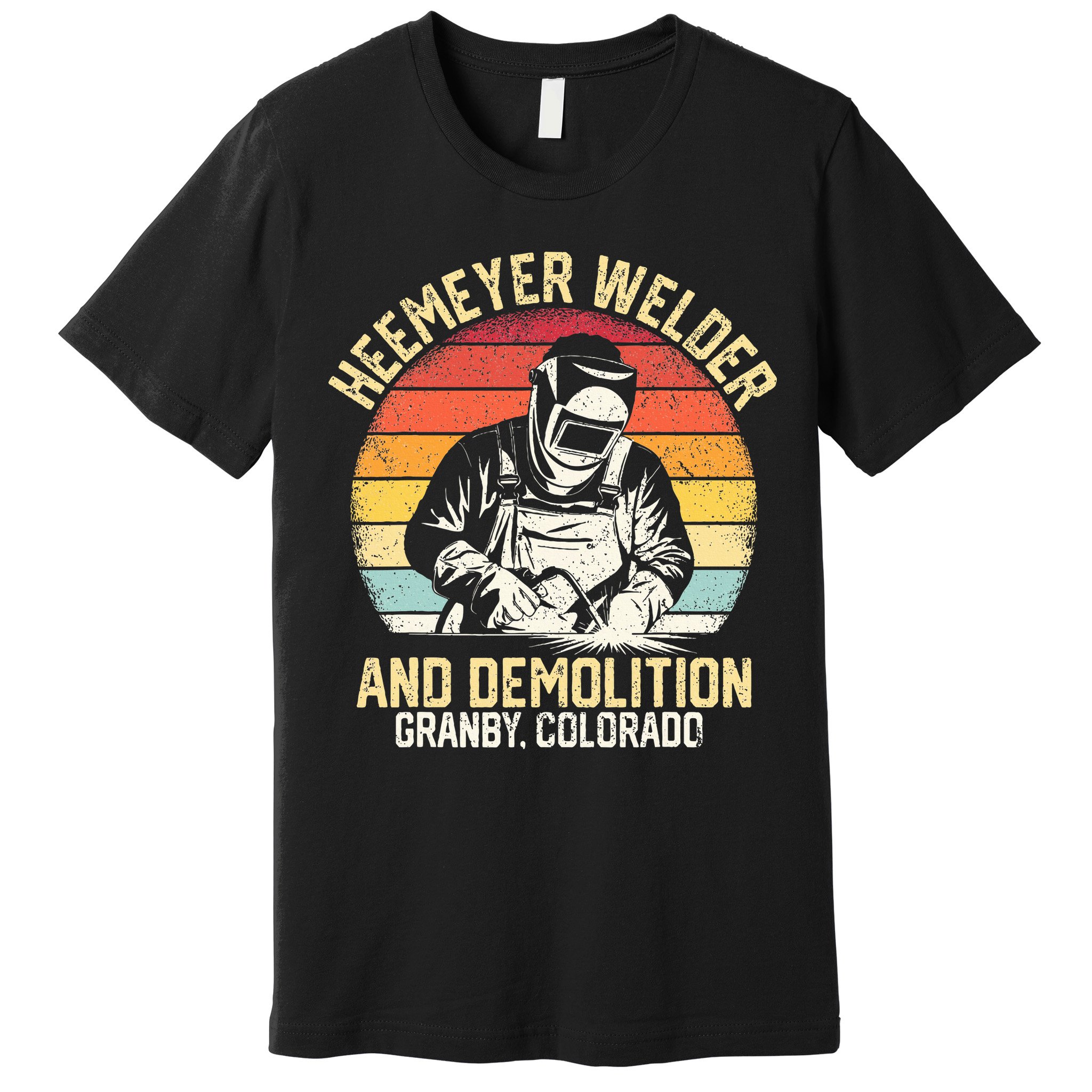 Retro Heemeyer Welding Demolition Grandby Colorado Welder Premium T-Shirt