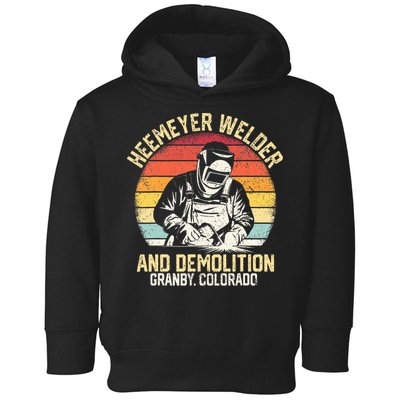 Retro Heemeyer Welding Demolition Grandby Colorado Welder Toddler Hoodie