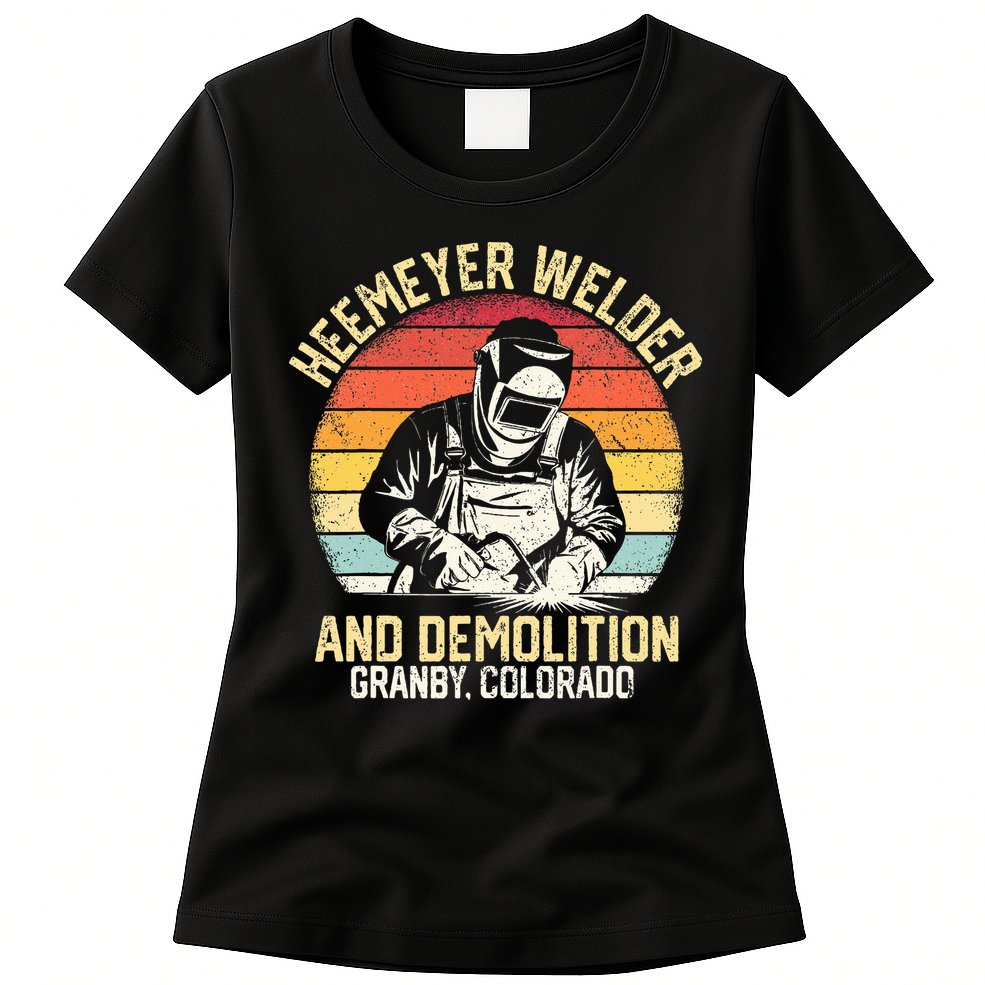 Retro Heemeyer Welding Demolition Grandby Colorado Welder Womens T-Shirt