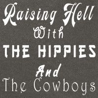 Raising Hell With The Hippies & The Cowboys Cotton Canvas Backpack