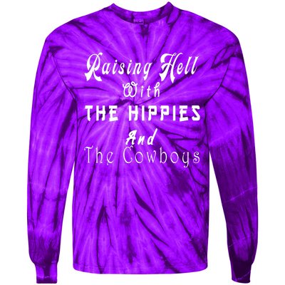 Raising Hell With The Hippies & The Cowboys Tie-Dye Long Sleeve Shirt