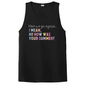 Retro Here We Go Again I Mean Hi How Was Your Summer School PosiCharge Competitor Tank