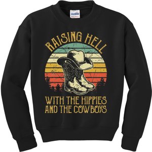 Raisin Hell With The Hippies And The Cowboys Kids Sweatshirt