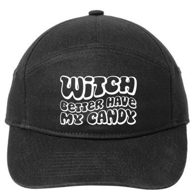 Retro Halloween Witch Better Have My Candy Cute Gift 7-Panel Snapback Hat