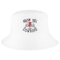Raisin Hell With The Hippies And The Cowboys Country Cool Comfort Performance Bucket Hat