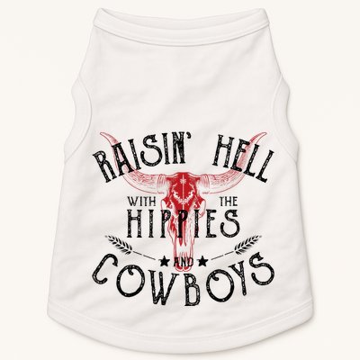 Raisin Hell With The Hippies And The Cowboys Country Doggie Tank