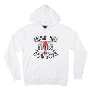 Raisin Hell With The Hippies And The Cowboys Country Hoodie