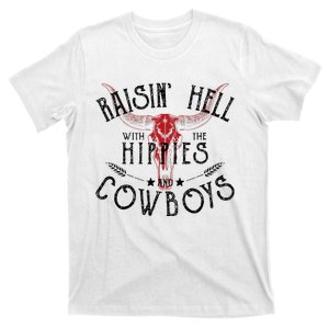 Raisin Hell With The Hippies And The Cowboys Country T-Shirt