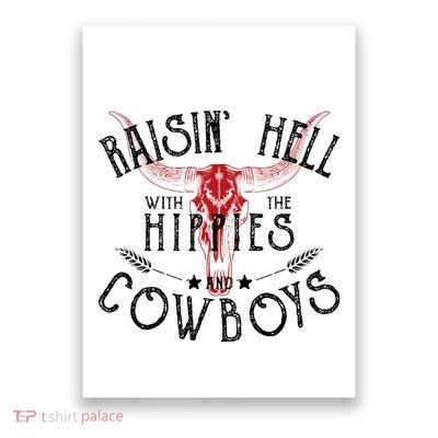 Raisin Hell With The Hippies And The Cowboys Country Poster