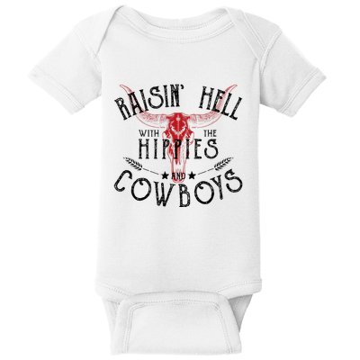 Raisin Hell With The Hippies And The Cowboys Country Baby Bodysuit