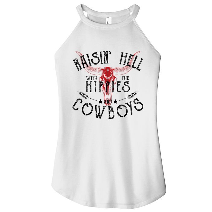 Raisin Hell With The Hippies And The Cowboys Country Women's Perfect Tri Rocker Tank