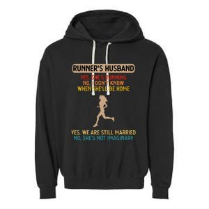 Runners Husband Yes Shes Running No She Not Imaginary Garment-Dyed Fleece Hoodie