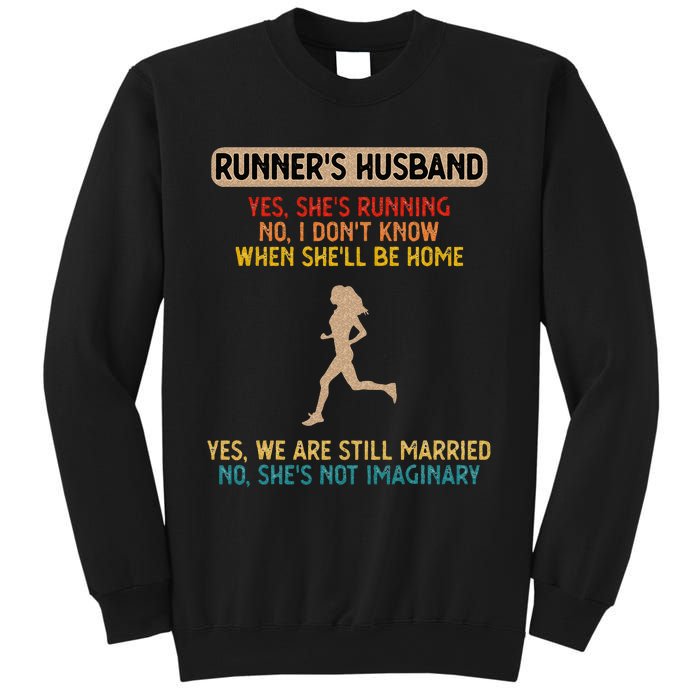 Runners Husband Yes Shes Running No She Not Imaginary Sweatshirt