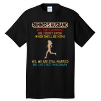 Runners Husband Yes Shes Running No She Not Imaginary Tall T-Shirt