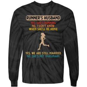 Runners Husband Yes Shes Running No She Not Imaginary Tie-Dye Long Sleeve Shirt