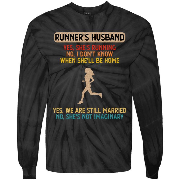 Runners Husband Yes Shes Running No She Not Imaginary Tie-Dye Long Sleeve Shirt