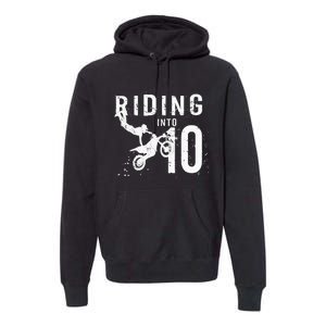 Riding Into 10 Years Old 10th Birthday Boy Dirt Bike Party Premium Hoodie