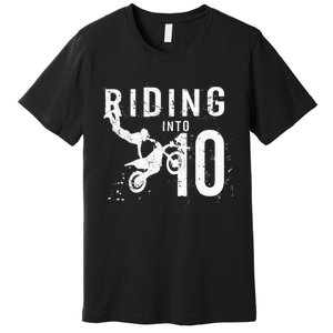 Riding Into 10 Years Old 10th Birthday Boy Dirt Bike Party Premium T-Shirt