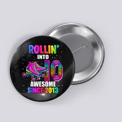 Rollin into 10 Awesome 2013 Roller Skating 10th Birthday Button