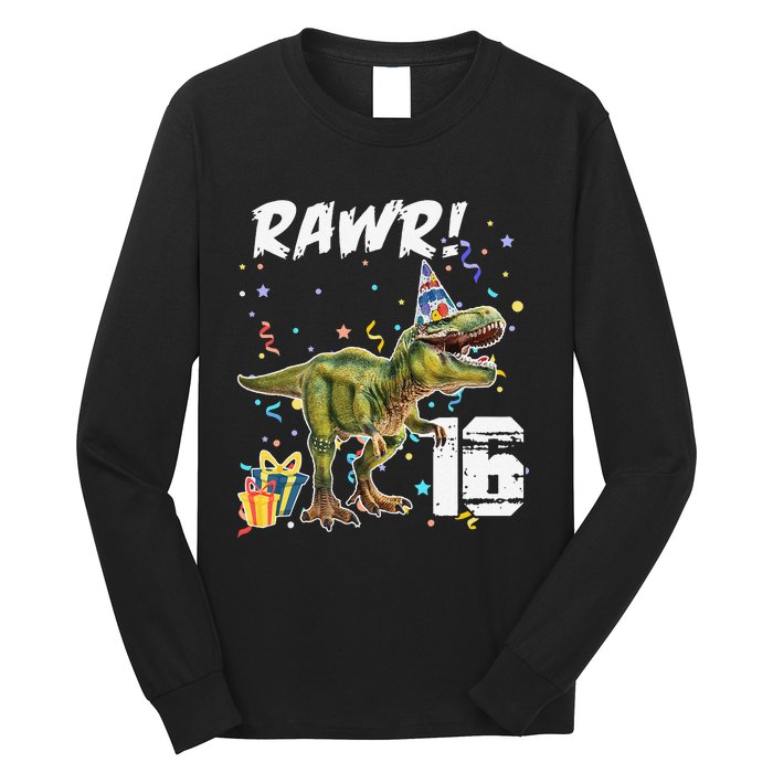 Rawr I'm 16 Birthday T Rex Dinosaur Party Gift For Long Sleeve Shirt