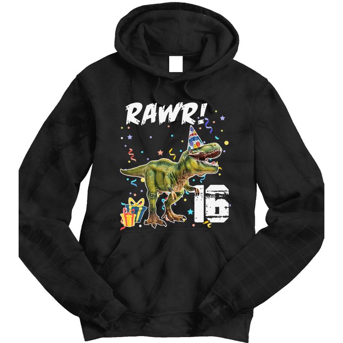 Rawr I'm 16 Birthday T Rex Dinosaur Party Gift For Tie Dye Hoodie