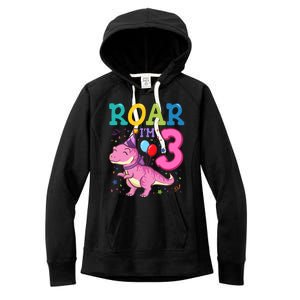 Roar Im 3 Year Old Dinosaur Girl 3rd Birthday Party Women's Fleece Hoodie