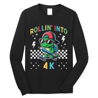 Rollin Into 4k Dinosaur First Day Of Pre K 4 Im Ready For 4k Long Sleeve Shirt