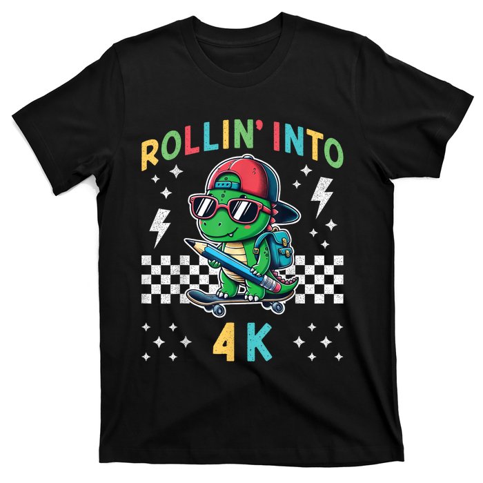 Rollin Into 4k Dinosaur First Day Of Pre K 4 Im Ready For 4k T-Shirt