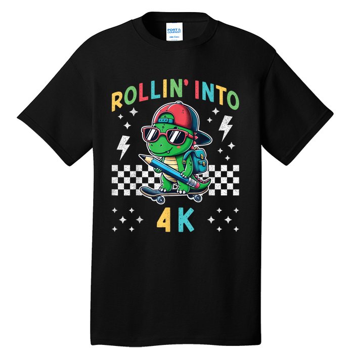 Rollin Into 4k Dinosaur First Day Of Pre K 4 Im Ready For 4k Tall T-Shirt