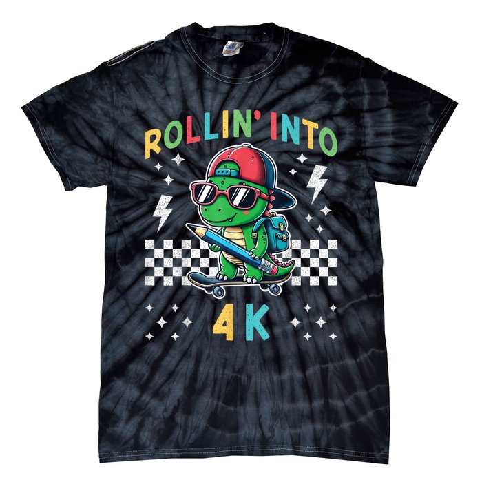 Rollin Into 4k Dinosaur First Day Of Pre K 4 Im Ready For 4k Tie-Dye T-Shirt